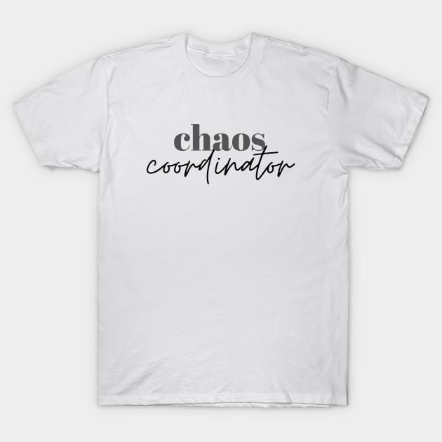 Chaos Coordinator T-Shirt by Dear Military Spouse 